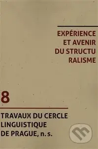 Experience et avenir du structuralisme - kniha z kategorie Literární věda