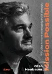 Mission Possible (Příručka k nové evangelizaci a dialogu) - Otto Neubauer