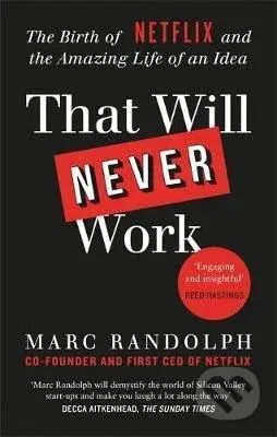 That Will Never Work - Marc Randolph - kniha z kategorie Podnikání