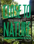 Close To Nature (Inspiring Houses off the Road) - Frank Visser, Mirjam Bleeker - kniha z kategorie Fotografie