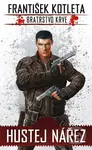 Bratrstvo krve: Hustej nářez - František Kotleta - kniha z kategorie Sci-fi a fantasy