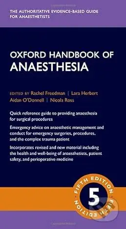 Oxford handbook of anaesthesia (Fifth Edition) - Rachel Freedman - kniha z kategorie