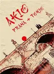 Akio Praha - Tokio - Karel Novosad - kniha z kategorie Beletrie
