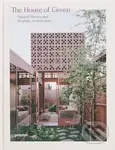 The House of Green (Natural homes and biophilic architecture) - kniha z kategorie Dům, byt a zahrada