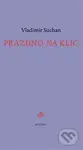 Prázdno na klíč - Vladimír Suchan - kniha z kategorie Poezie