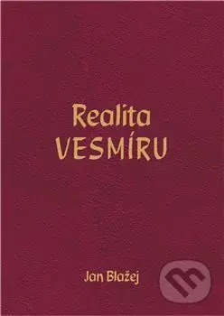 Realita VESMÍRU - Jan Blažej - kniha z kategorie Spiritualita