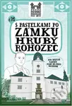 S pastelkami po zámku Hrubý Rohozec - Eva Chupíková - kniha z kategorie Naučné knihy