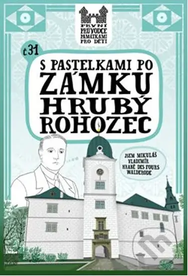 S pastelkami po zámku Hrubý Rohozec - Eva Chupíková - kniha z kategorie Naučné knihy