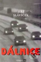 Dálnice - Jiří Slavíček - kniha z kategorie Poezie
