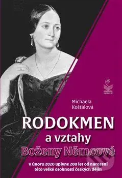 Rodokmen a vztahy Boženy Němcové - Michaela Košťálová - kniha z kategorie Životopisy