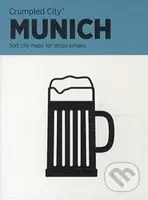 Munich Crumpled City Map: Die cleveren Stadtp... - Emanuele Pizzolo - kniha z kategorie Průvodci Evropou