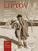 Liptov (Rodinné a kalendárne obyčaje - Family and Seasonal Customs) - kniha z kategorie Hobby