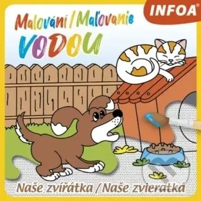 Malování / Maľovanie vodou - Naše zvířátka / Naše zvieratká - kniha z kategorie Pro děti