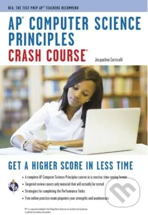 AP Computer Science Principles Crash Course - Jacqueline Corricelli