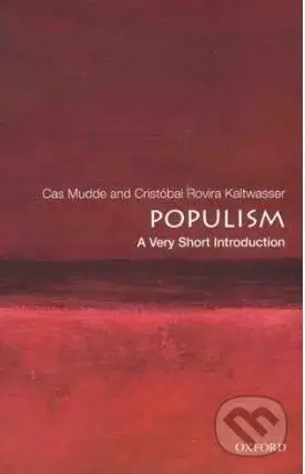 Populism (A Very Short Introduction) - Cas Mudde - kniha z kategorie Humanitní a společenské vědy
