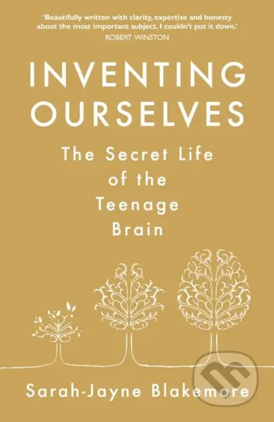 Inventing Ourselves (The Secret Life of the Teenage Brain) - kniha z kategorie Psychologie
