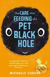 The Care and Feeding of a Pet Black Hole - Michelle Cuevas - kniha z kategorie Fantasy