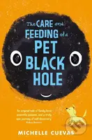 The Care and Feeding of a Pet Black Hole - Michelle Cuevas - kniha z kategorie Fantasy