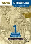 Nová literatura pro střední školy 1 - Řešený pracovní sešit (průvodce pro učitele) - kniha z kategorie Střední školy