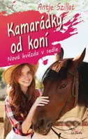 Kamarádky od koní (Nová hvězda v sedle) - Antje Szillat - kniha z kategorie Pro děti