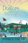 Doktore, hlavu vzhůru! - Patrick Taylor - kniha z kategorie Beletrie