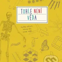 Tohle není věda (Knížka aktivit, kterou úča nesmí vidět) - kniha z kategorie Omalovánky, vystřihovánky, papír
