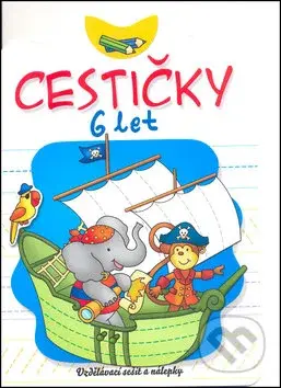 Cestičky (6 let) (Vzdělávací sešit a nálepky) - kniha z kategorie Úkoly pro děti