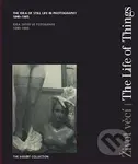 Život věcí (Idea zátiší ve fotografii 1840-1985) - kniha z kategorie Fotografie