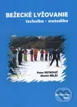 Bežecké lyžovanie (Technika - metodika) - Peter Petrovič - kniha z kategorie Individuální sporty