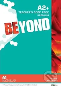 Beyond A2+: Teacher´s Book Premium Pack - Anna Cole