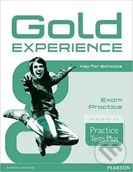 Gold Experience: Practice Test Plus Key for Schools Exam Practice - Rosemary Aravanis