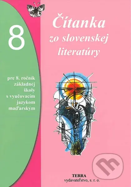 Čítanka zo slovenskej literatúry 8 (pre 8. ročník ZŠ s vyučovacím jazykom maďarským) - kniha z kategorie 2. stupeň