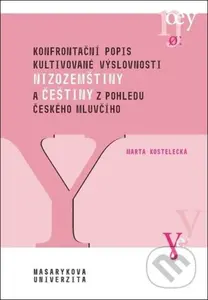 Konfrontační popis kultivované výslovnosti nizozemštiny a češtiny - kniha z kategorie Vysoké školy