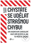 Chystáte se udělat strašnou chybu! (Jak kognitivní zkreslení kazí váš byznys a jak to můžete změnit) - kniha z kategorie Management