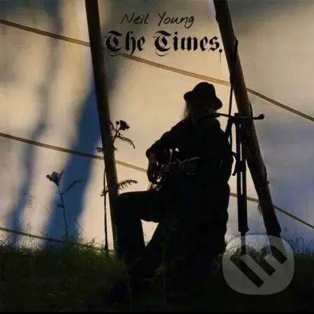 Neil Young: The Times - Neil Young