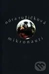 Mikronauti - Nóra Ružičková - kniha z kategorie Poezie