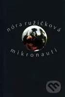 Mikronauti - Nóra Ružičková - kniha z kategorie Poezie
