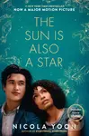 The Sun is Also a Star (Tie-In Edition) - Nicola Yoon