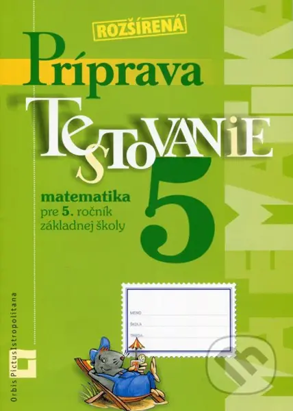 Rozšírená príprava na Testovanie 5 - matematika pre 5. ročník ZŠ (pracovný zošit) - kniha z kategorie Matematika