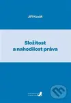 Složitost a nahodilost práva - Jiří Kozák - kniha z kategorie Právo