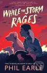 While the Storm Rages - Phil Earle - kniha z kategorie Pro děti