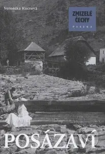 Zmizelé Čechy  - Posázaví - Veronika Kucrová - kniha z kategorie Fotografie