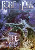 Loď osudu (Živé lodě 3) - Robin Hobb - kniha z kategorie Fantasy