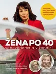 Žena po 40 (Sebevědomá a v kondici) - Jana Martincová, Petra Trojanová - kniha z kategorie Pozitivní myšlení