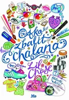 Ako zbaliť chalana - Lil Chase - kniha z kategorie Beletrie pro děti