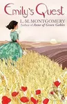 Emily's Quest - Lucy Maud Montgomery
