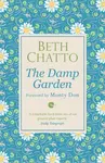 The Damp Garden - Beth Chatto