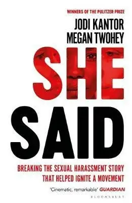 She Said - Jodi Kantor, Megan Twohey