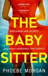 The Babysitter - Phoebe Morgan