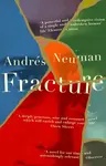 Fracture - Andres Neuman